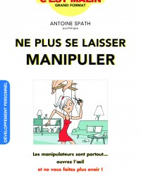 Ne plus se laisser manipuler c'est malin _c1